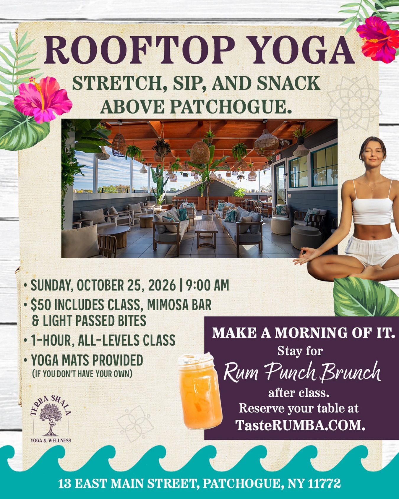 We’ve danced on the rooftop. We’ve watched the sunset up there. Now we’re starting the morning up there too. 🧘‍♀️🌴
Join us on October 25 from 9–10 AM for Yoga on the Roof with @terrashala_yoga 

Start with a rooftop flow above Patchogue, then stick around for the reward: a mimosa bar + passed bites. 🥂

$50 per person + Tax | Limited spots available | Patchogue
Yoga mats provided, or feel free to bring your own.

🎟️: Link in bio 

Stretch first. Mimosa after. We like this routine already.

#RUMBAPatchogue #RooftopYoga #PatchogueEvents #LongIslandYoga #SundayPlans